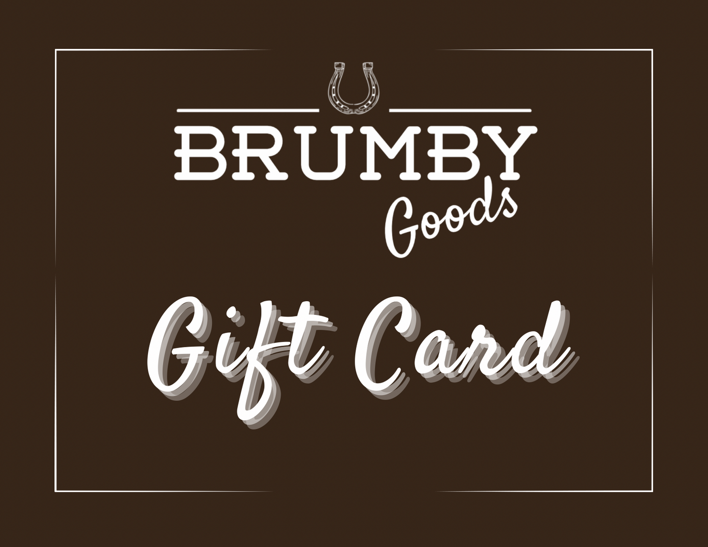 Brumby Goods Gift Card